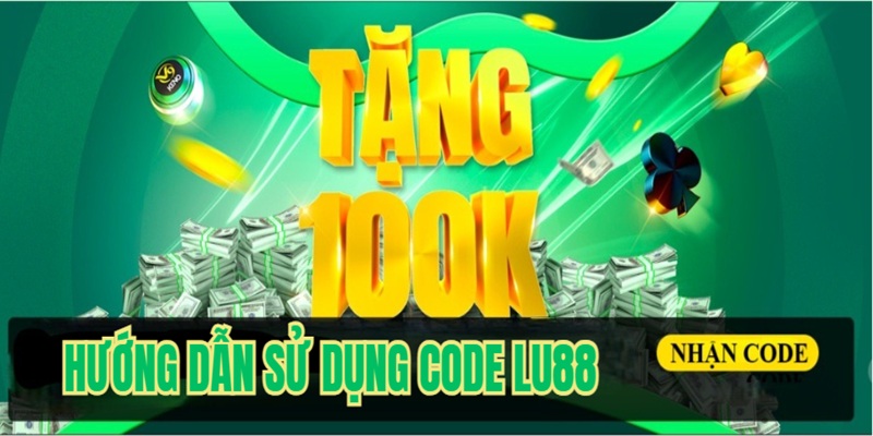 Hướng dẫn người chơi sử dụng code đã nhận từ Lu88