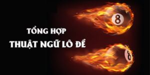 Thuật ngữ lô đề - Lời giải chi tiết về ngôn ngữ của dân chơi