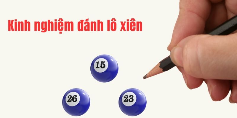 Chiến thuật đánh lô xiên hiệu quả